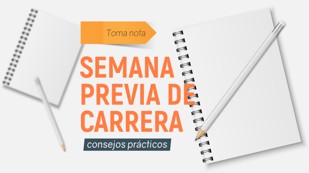 Consejos Para La Semana Previa A Una Marat N O Carrera De Running